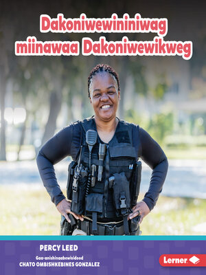 cover image of Dakoniwewininiwag miinawaa Dakoniwewikweg